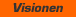 Visionen